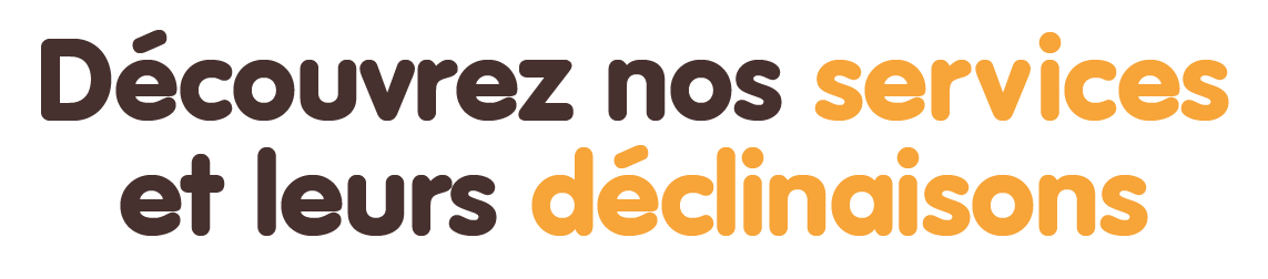 découvrez nos services Accueil