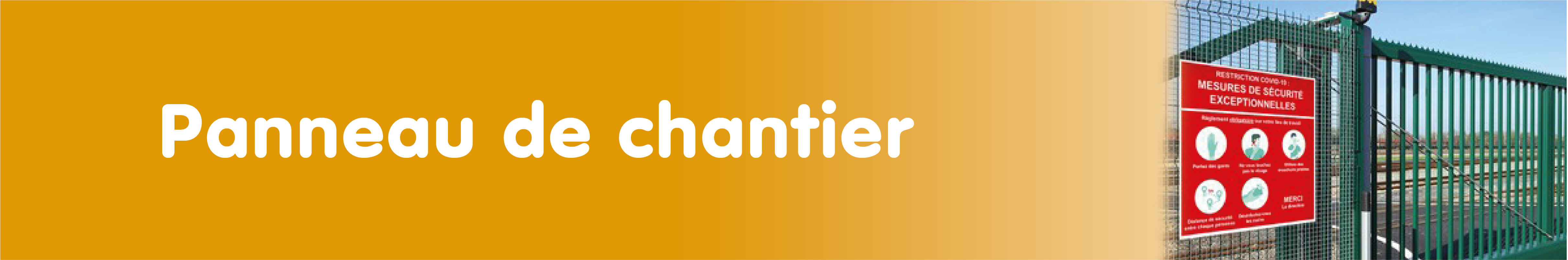 Bandeau panneau chantier Signalétique, PLV
